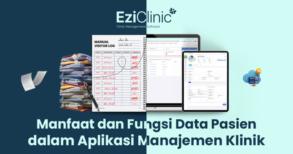 Manfaat dan Fungsi Data Pasien dalam Aplikasi Manajemen Klinik