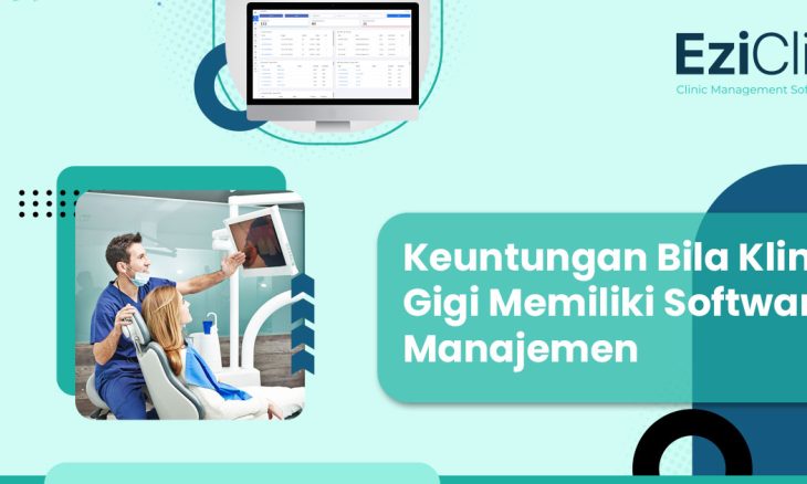 6 Keuntungan Bila Klinik Gigi Memiliki Software Manajemen